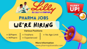 Read more about the article Various Job Opportunities for B.Pharm and M.Pharm at Eli Lilly India Pharmaceuticals