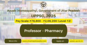 Read more about the article Professor Pharmacy Vacancy UPPSC 2025 – Apply Online for Ayush Department Post