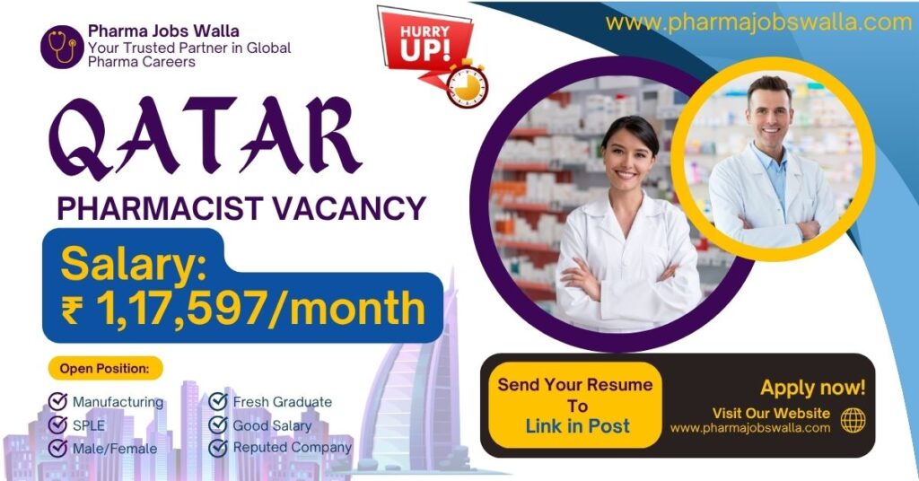 Urgent Qatar pharmacist vacancy 2025 with 5000 QAR salary for B.Pharm, M.Pharm, Pharm.D candidates