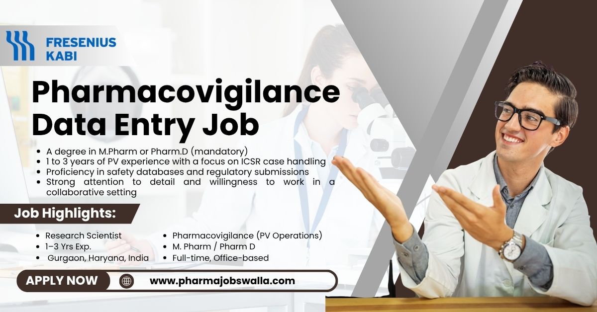Read more about the article Explore a Career in Pharmacovigilance: Data Entry & Triage Role at Fresenius Kabi, Gurgaon