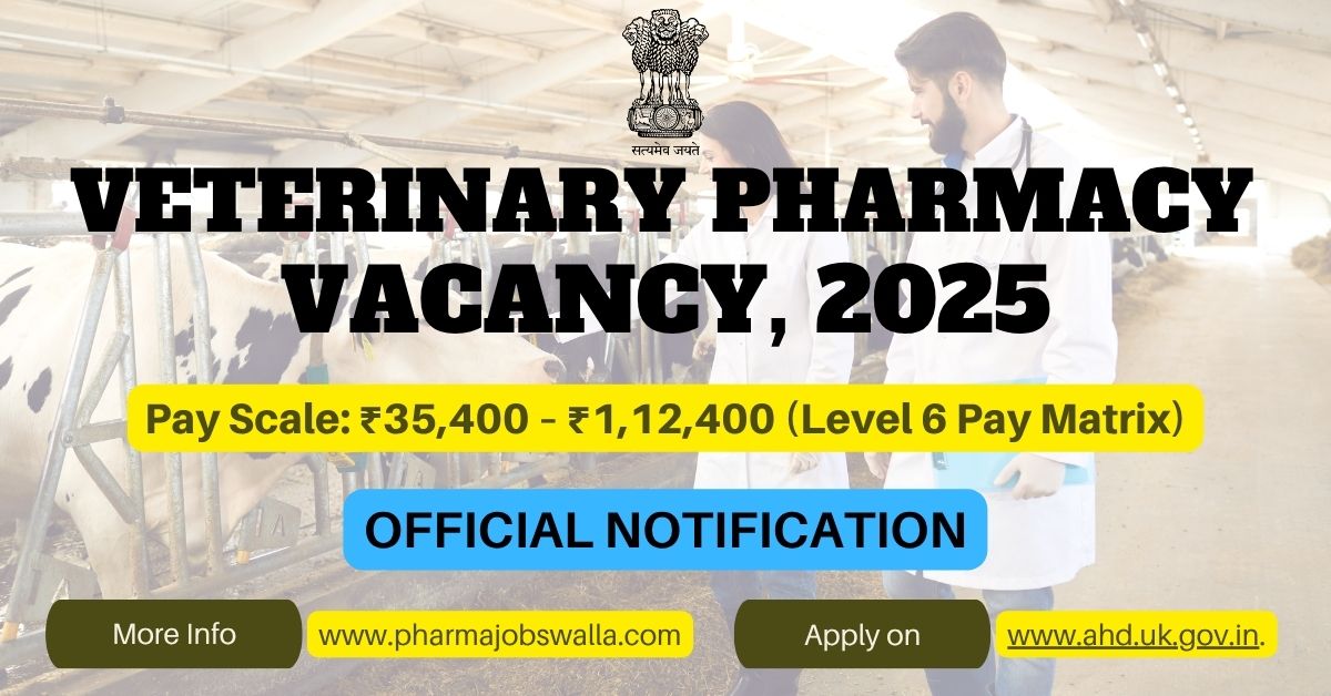 Read more about the article Veterinary Pharmacy Officer Vacancy 2025 – 16 Government Posts in Uttarakhand